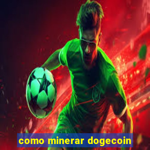 como minerar dogecoin